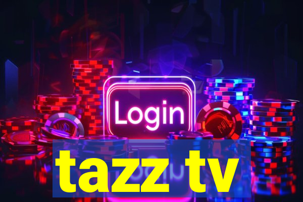 tazz tv